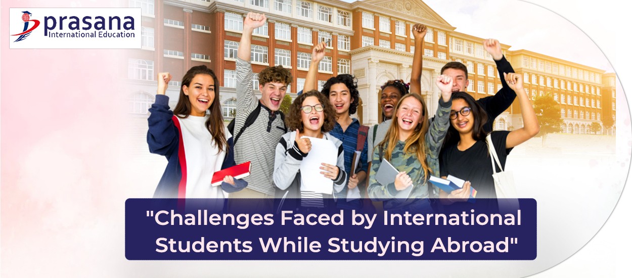 Challenges Faced by International Students While Studying Abroad
